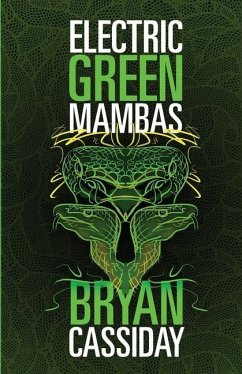 Electric Green Mambas - Cassiday, Bryan
