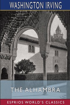 The Alhambra (Esprios Classics) - Irving, Washington