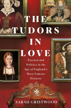 The Tudors in Love - Gristwood, Sarah