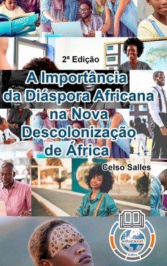 Cover A IMPORTÂNCIA DA DIÁSPORA AFRICANA NA NOVA DESCOLONIZAÇÃO DE ÁFRICA - Celso Salles - 2ª Edição