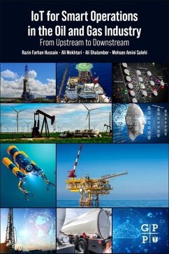 IoT for Smart Operations in the Oil and Gas Industry - Farhan Hussain, Razin;Mokhtari, Ali;Ghalambor, Ali