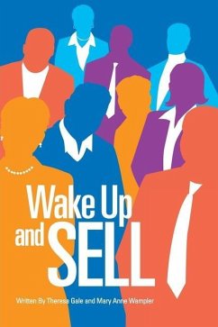 Wake up and Sell - Gale, Theresa; Wampler, Mary Anne