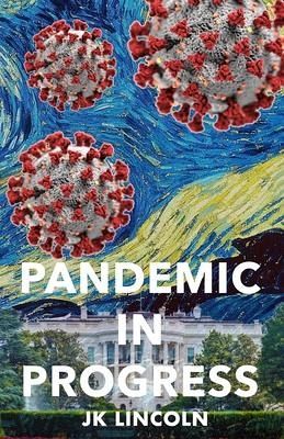 Pandemic in Progress - Lincoln, Jk