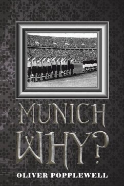 Munich Why? - Popplewell, Oliver