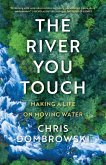 The River You Touch: Learning the Language of Wonder and Home