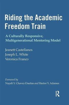 Riding the Academic Freedom Train - Castellanos, Jeanett; White, Joseph L; Franco, Veronica