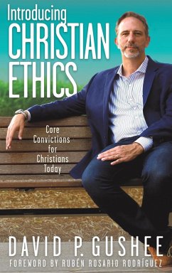 Introducing Christian Ethics - Gushee, David P.