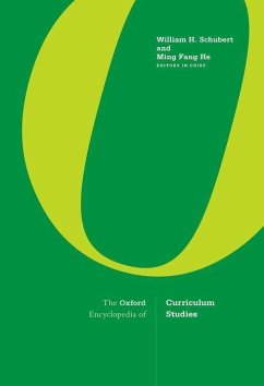The Oxford Encyclopedia of Curriculum Studies - Schubert, William H; He, Ming Fang