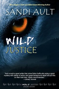 Wild Justice: A WILD Mystery Short Story - Ault, Sandi