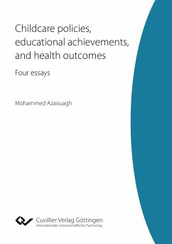 Childcare policies, educational achievements, and health outcomes ¿ Four essays - Azaouagh, Mohammed