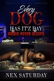 Every Dog Has It'z Day Music Never Sleeps Limited Edition (eBook, ePUB)