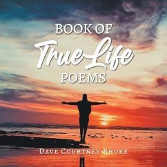 Book of True Life Poems (eBook, ePUB) - Courtney-Shore, Dave