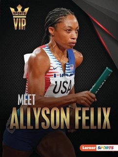 Meet Allyson Felix - Doeden, Matt