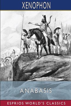 Anabasis (Esprios Classics) - Xenophon