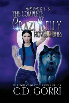 The Complete Grazi Kelly Novel Series - Gorri, C. D.