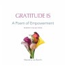 Gratitude Is: A Poem of Empowerment - Bild 1