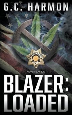 Blazer: Loaded: A Cop Thriller - Harmon, G. C.