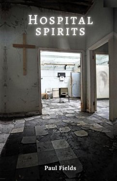 Hospital Spirits - Fields, Paul