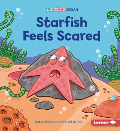 Starfish Feels Scared - Woolley, Katie