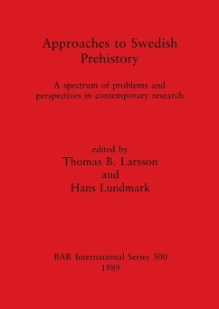 Approaches to Swedish Prehistory