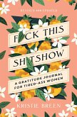 Fuck This Shitshow Fuck This Shitshow