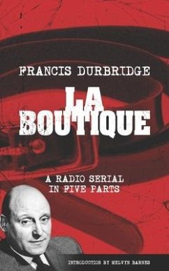La Boutique (Scripts of the radio serial) - Durbridge, Francis