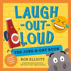 Laugh-Out-Loud: The Joke-a-Day Book - Elliott, Rob