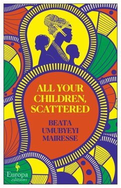 All Your Children, Scattered - Umubyeyi Mairesse, Beata