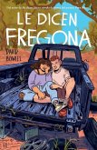 Le Dicen Fregona: Poemas de Un Chavo de la Frontera / They Call Her Fregona