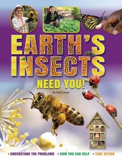 Earth's Insects Need You! - Owen, Ruth
