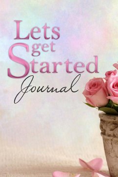 Lets get started Journal - Rivers, Kathy