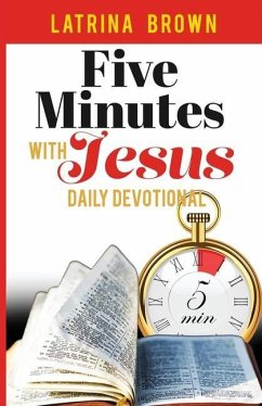 Five Minutes with Jesus: Daily Devotional - Brown, Latrina