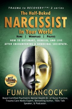 The Half-baked Narcissist in Your World - Hancock, Fumi