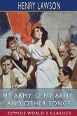 My Army, O, My Army! and Other Songs (Esprios Classics)
