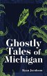 Ghostly Tales of Michigan - Bild 1
