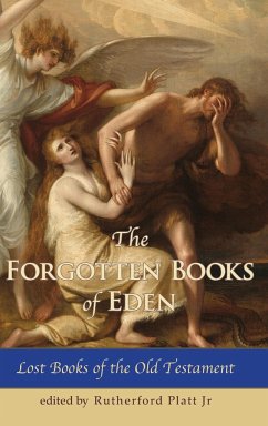 The Forgotten Books of Eden Lost Books of the Old Testament - Rutherford, Jr. Platt H.