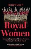 Secret Lives of Royal Women