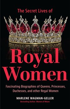 Secret Lives of Royal Women - Wagman-Geller, Marlene