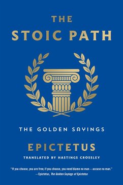 The Stoic Path - Epictetus