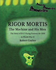 Rigor Mortis. The Machine and His Men - Coalter, Robert