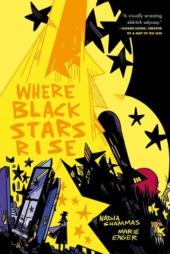 Where Black Stars Rise - Shammas, Nadia; Enger, Marie