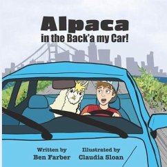 Alpaca in the Back'a my Car! - Farber, Ben