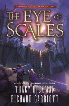 The Eye of Scales: A Shroud of the Avatar Novel - Hickman, Tracy; Garriott, Richard