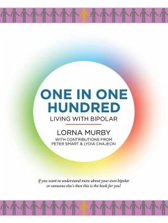 One in One Hundred: Living with Bipolar - Murby, Lorna