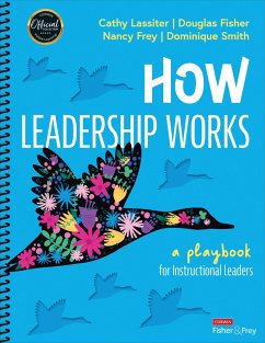 How Leadership Works - Lassiter, Cathy J.; Fisher, Douglas; Frey, Nancy