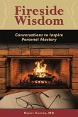 Fireside Wisdom: Conversations to Inspire Personal Mastery