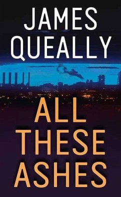 All These Ashes - Queally, James