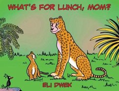 What's For Lunch, Mom? - Dwek, Eli
