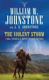 The Violent Storm: A Will Tanner U.S. Deputy Marshal Western