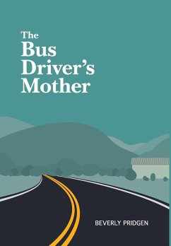 The Bus Driver's Mother - Pridgen, Beverly